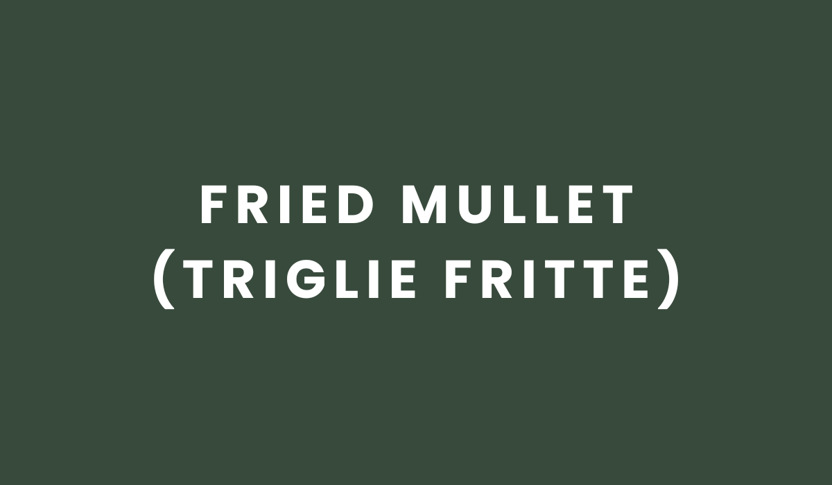 Fried Striped Red Mullet (Triglie Fritte) – EXAU Olive Oil