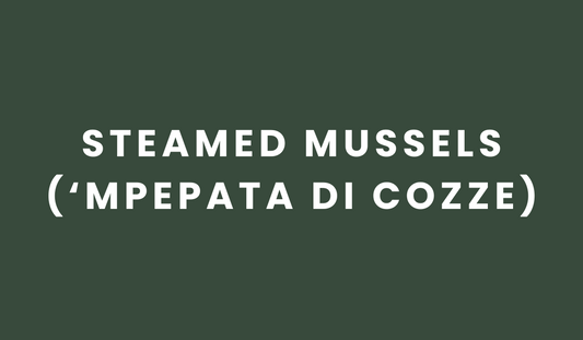 Steamed Mussels (‘Mpepata di Cozze)