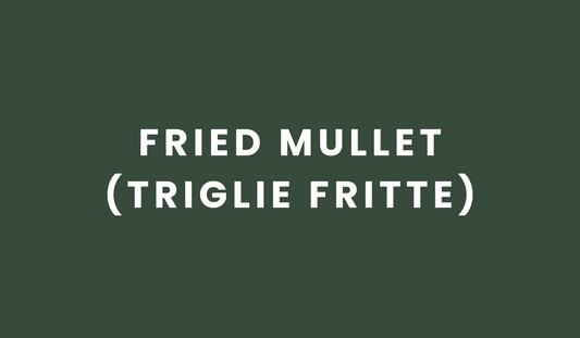 Fried Striped Red Mullet (Triglie Fritte)